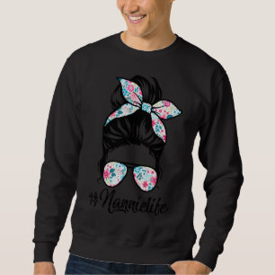 Nannie Life Messy Hair Bun Women Mother's Day Sweatshirt