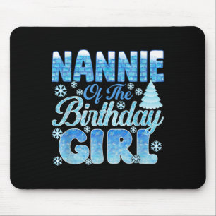 Nannie Of The Birthday Girl Snowflakes Themed Matc Mouse Pad