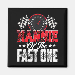 Nannie Of The Fast One Birthday 1st Race Car Famil Magnet