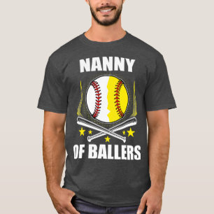 Nanny Baseball Softball Of Ball Fathers Mothers T-Shirt