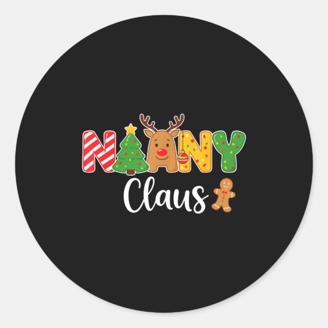 Nanny Claus Funny For Christmas With Reindeer And  Classic Round Sticker (Front)