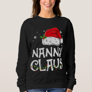 Nanny Claus Santa Funny Christmas Pajama Matching  Sweatshirt