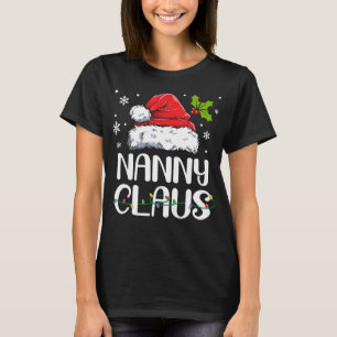 Nanny Claus Santa Funny Christmas Pajama Matching  T-Shirt