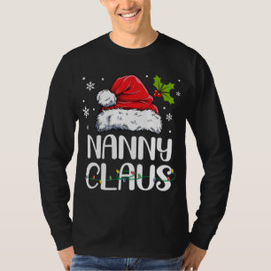 Nanny Claus Santa Funny Christmas Pajama Matching T-Shirt