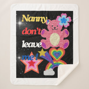Nanny,dont leave me ! sherpa blanket