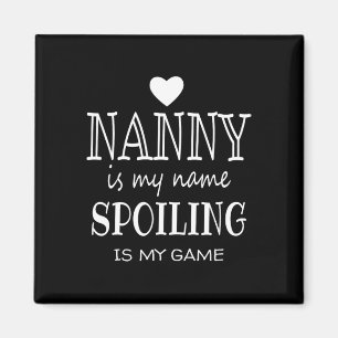 Nanny Is My Name Funny Graphic Gifts For Nanny Gra Magnet