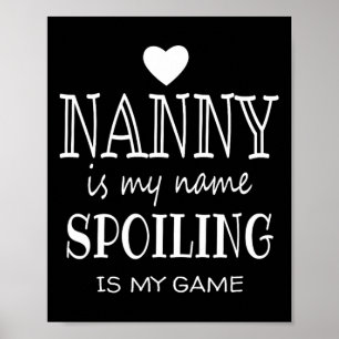 Nanny Is My Name Funny Graphic Gifts For Nanny Gra Poster