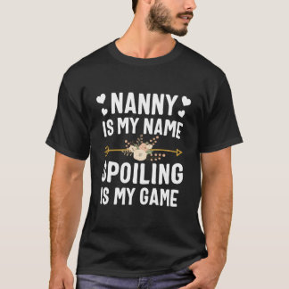 Nanny Is My Name Spoiling Is My Game Thanksgiving T-Shirt