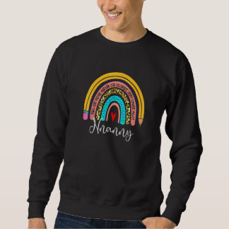 Nanny Leopard Rainbow Back To School Teacher Educa Sweatshirt