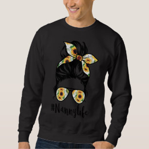 Nanny Life Messy Hair Bun Sunflower Women Mother's Sweatshirt