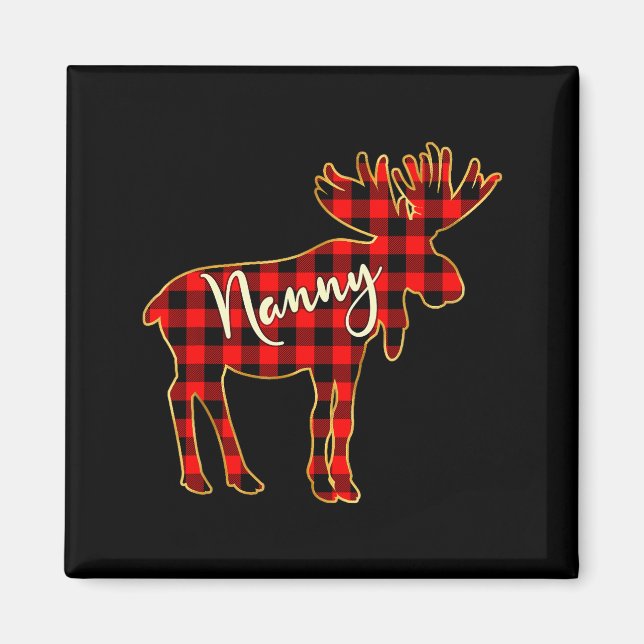 Nanny Moose _ Buffalo Red Plaid Family Christmas  Magnet (Front)