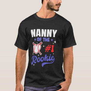 Nanny Of Rookie 1st Baseball Birthday Party Theme T-Shirt