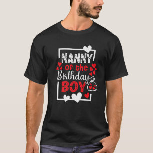 Nanny of the Birthday Boy Nanny Bday Boy 1st Birth T-Shirt