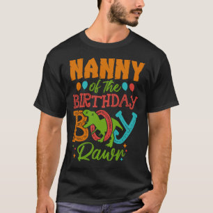 NANNY Of The Birthday Boy Rawr Dinosaur T-Shirt
