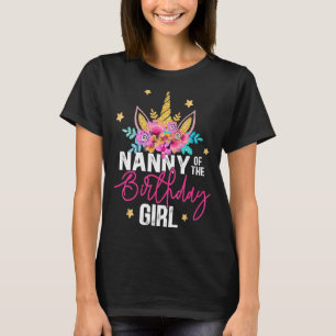 Nanny Of The Birthday Girl Unicorn Girl Party T-Shirt