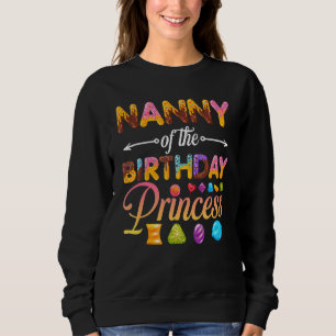 Nanny Of The Birthday Princess Doughnut Birthday G Sweatshirt