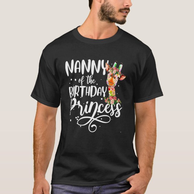 Nanny Of The Birthday Princess Giraffe Birthday Gi T-Shirt (Front)