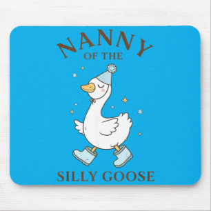 Nanny Of The Silly Goose Birthday Family 1st Mouse Pad
