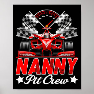 Nanny pit crew racing family race car birthday boy poster