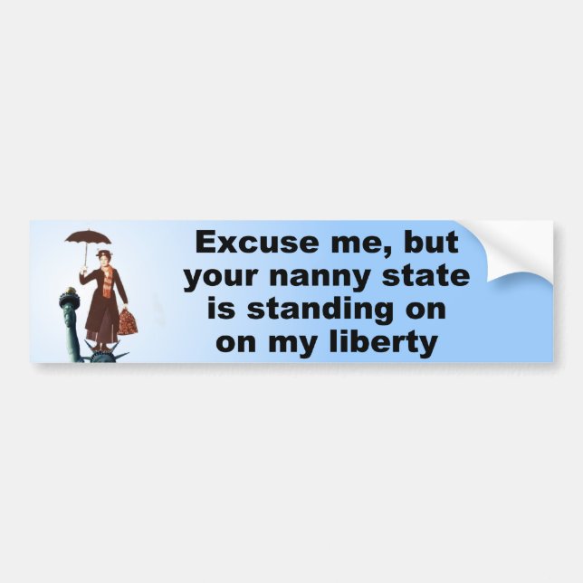 Nanny State On My Liberty Bumper Sticker (Front)