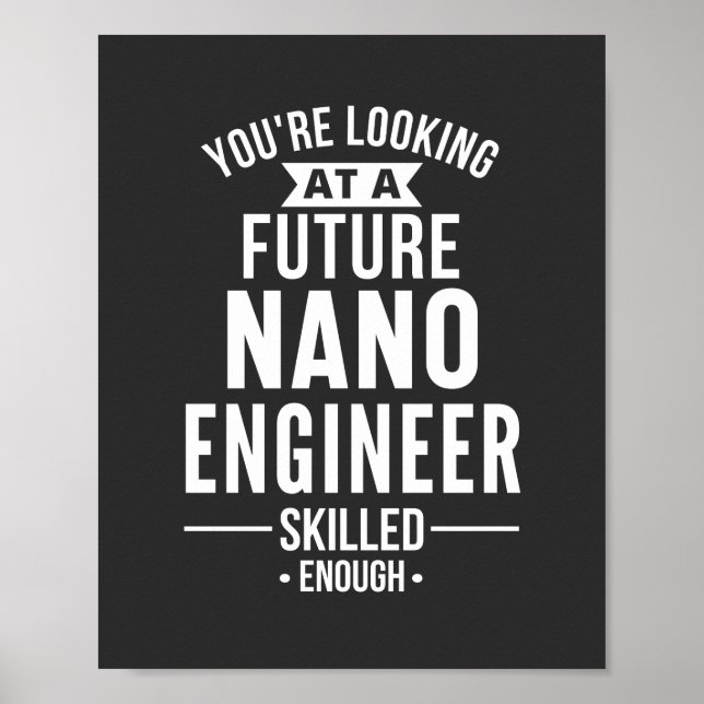 NANO engineer gift Poster (Front)