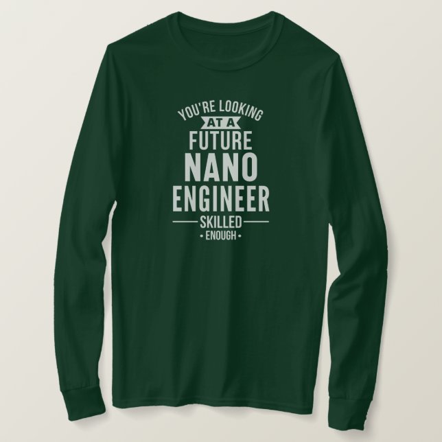 NANO engineer gift T-Shirt (Design Front)