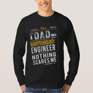 Nanotechnology Engineer Dad T-Shirt
