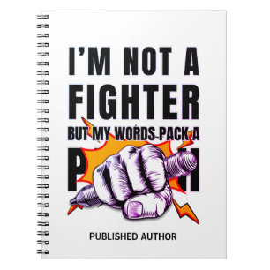 NaNoWriMo WRITER NOT A FIGHTER Author Notebook