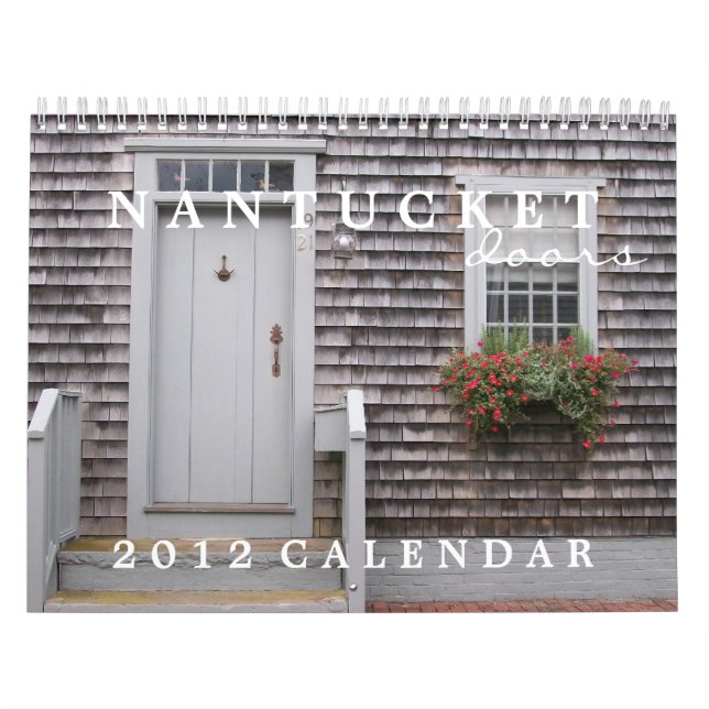 Nantucket Doors 2012 Calendar (Cover)
