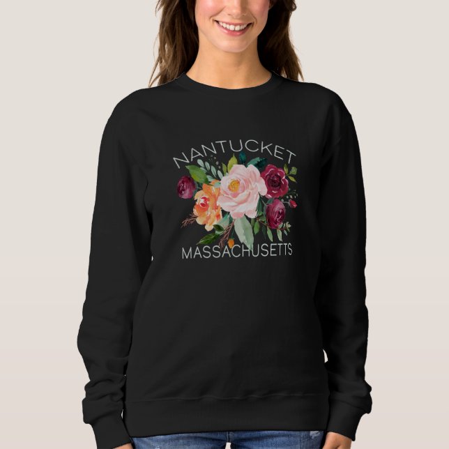 Nantucket Floral Rose For Women Travelers Souvenir Sweatshirt (Front)