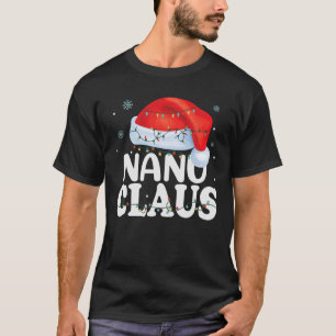 Nanu Claus Xmas Family Matching Funny Grandma Chri T-Shirt