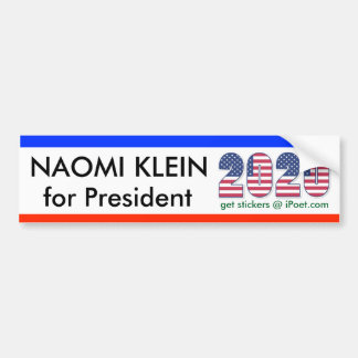 NAOMI KLEIN FOR PRESIDENT 2020 bumpersticker Bumper Sticker