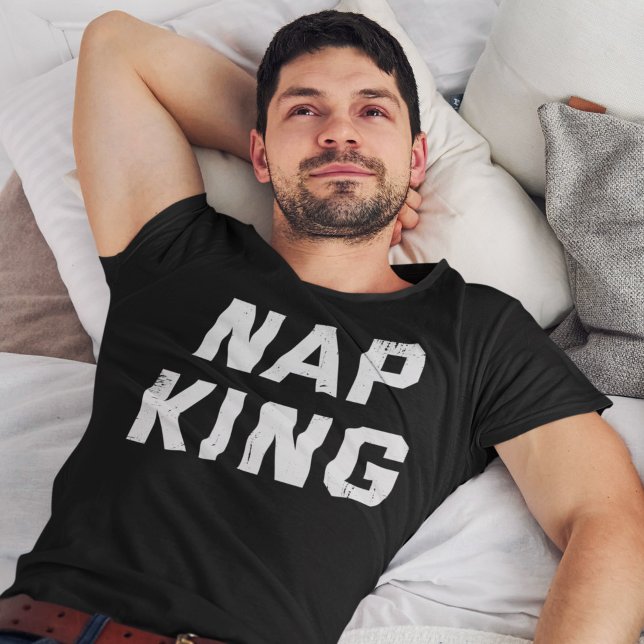 Nap King Funny Slogan Saying T-Shirt (Creator Uploaded)