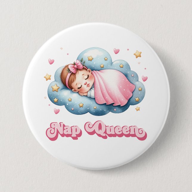 Nap Queen 7.5 Cm Round Badge (Front)