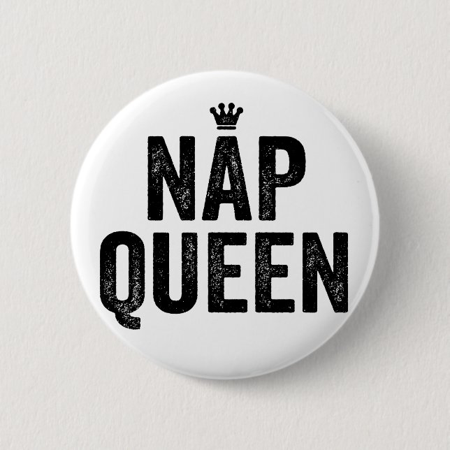 nap queen girls sleep sleepy fashion funny tumblr 6 cm round badge (Front)