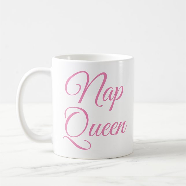 Nap Queen Mug | Funny & Humor Quote Slogan Mug (Left)