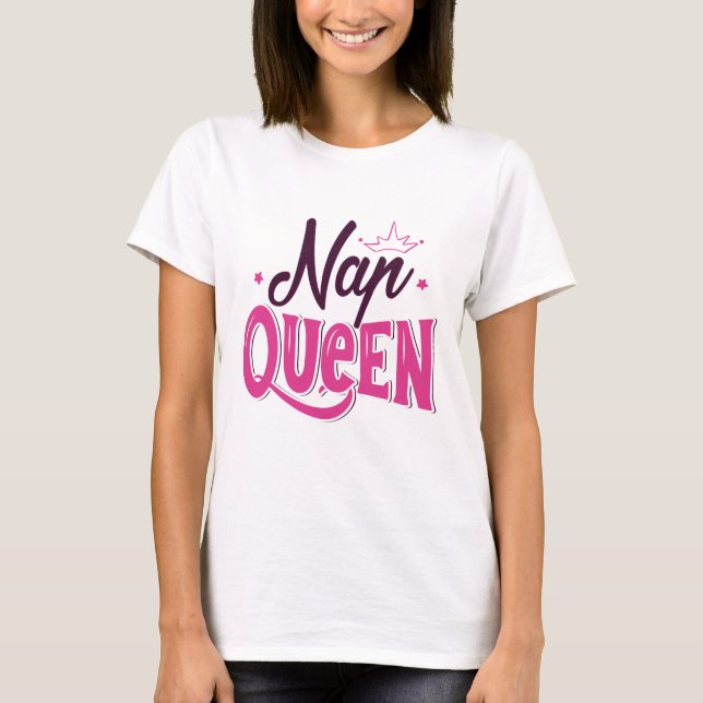 Nap Queen T-Shirt (Front)