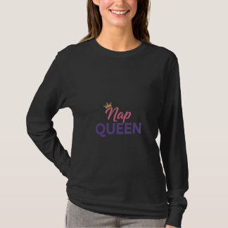Nap Queen Vibes T-Shirt