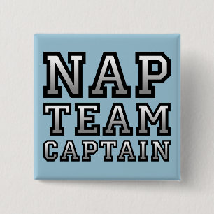 Nap Team Captain Funny Button Badge Pin