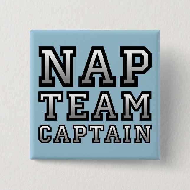 Nap Team Captain Funny Button Badge Pin (Front)
