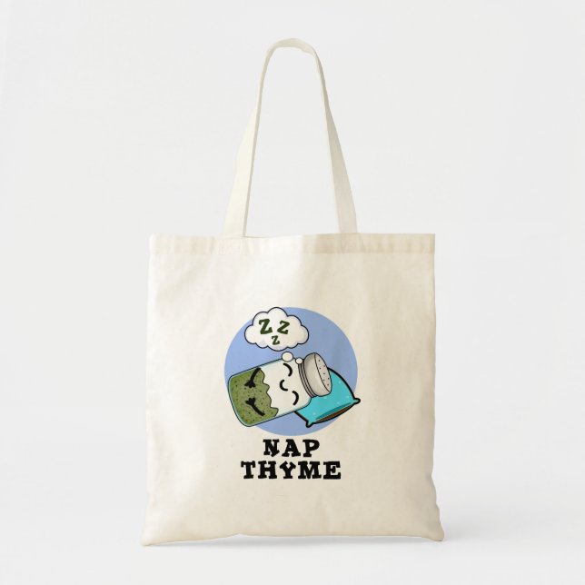 Nap Thyme Cute Sleeping Herb Pun Tote Bag (Front)