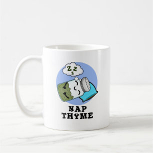 Nap Thyme Funny Sleeping Herb Pun Coffee Mug