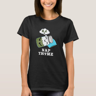 Nap Thyme Funny Sleeping Herb Pun Dark BG T-Shirt