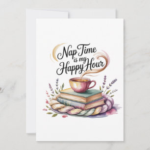 Nap Time Is My Happy Hour Card