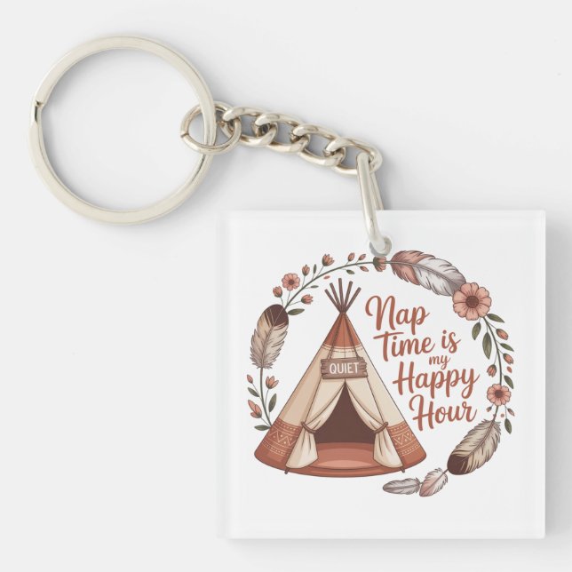 Nap Time Is My Happy Hour Key Ring (Front)
