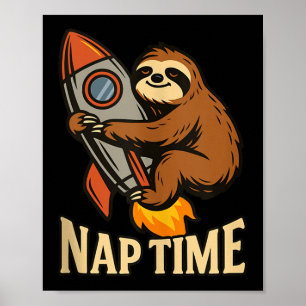 Nap Time Sloth Rocket Graphic Funny Lazy Humour Ta Poster