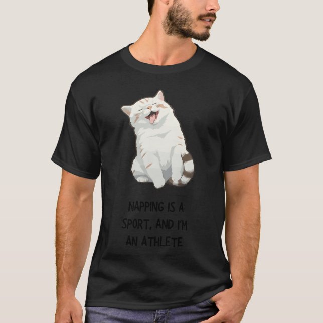 Naping is a sport and im an athlete gift T-Shirt (Front)