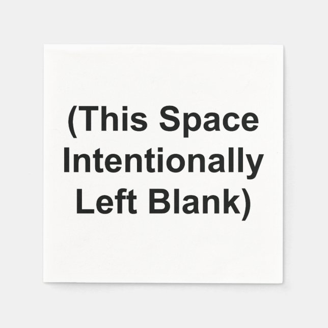 Napkins with "This Space Intentionally Left Blank" (Front)