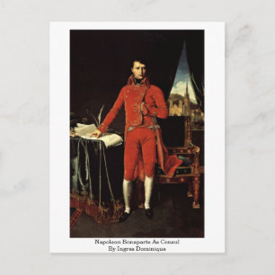 Napoleon Bonaparte As Consul By Ingres Dominique Postcard