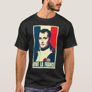 Napoleon Vive La France Propaganda Poster T-Shirt